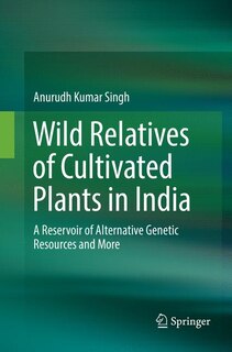 Front cover_Wild Relatives Of Cultivated Plants In India