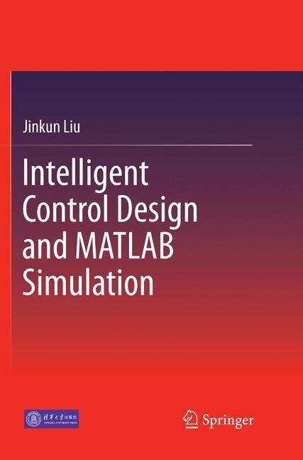 Couverture_Intelligent Control Design And Matlab Simulation