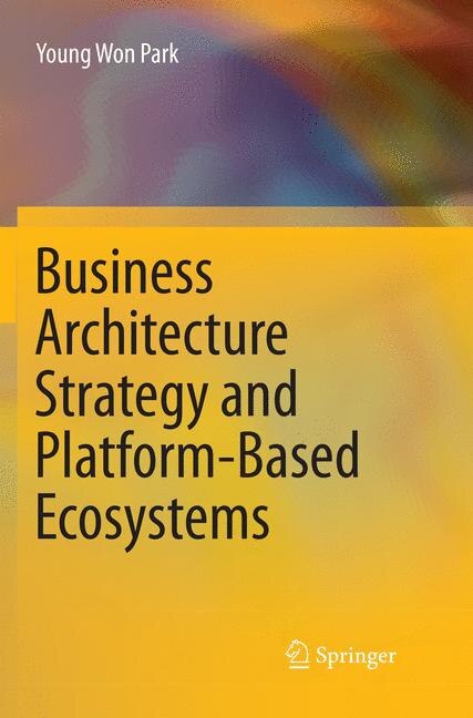Couverture_Business Architecture Strategy And Platform-based Ecosystems