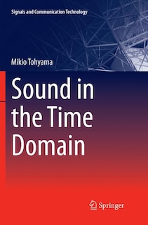 Sound In The Time Domain