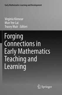 Front cover_Forging Connections In Early Mathematics Teaching And Learning
