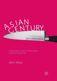 Couverture_Asian Century... On A Knife-edge