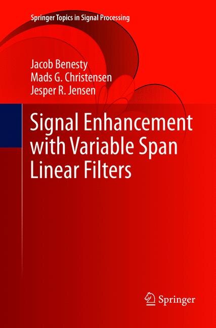 Signal Enhancement with Variable Span Linear Filters