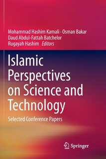 Front cover_Islamic Perspectives On Science And Technology