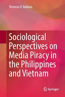 Couverture_Sociological Perspectives On Media Piracy In The Philippines And Vietnam