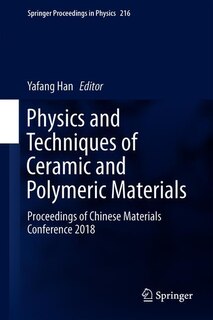 Front cover_Physics And Techniques Of Ceramic And Polymeric Materials