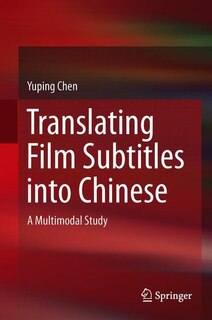 Front cover_Translating Film Subtitles Into Chinese