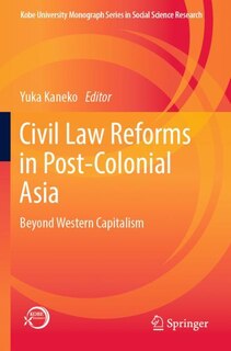 Front cover_Civil Law Reforms In Post-colonial Asia
