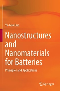 Couverture_Nanostructures And Nanomaterials For Batteries