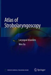 Front cover_Atlas Of Strobolaryngoscopy