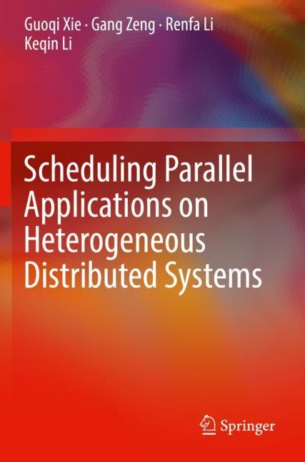 Front cover_Scheduling Parallel Applications On Heterogeneous Distributed Systems