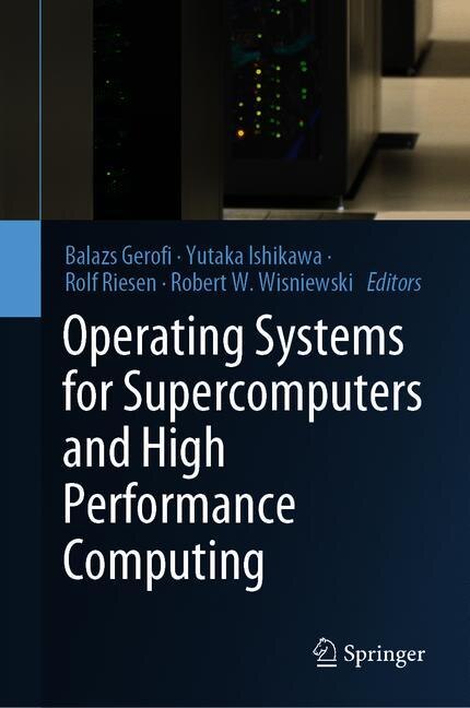 Front cover_Operating Systems For Supercomputers And High Performance Computing