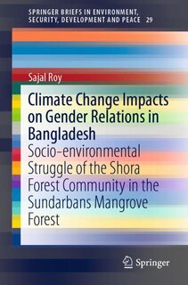 Couverture_Climate Change Impacts On Gender Relations In Bangladesh