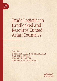 Couverture_Trade Logistics In Landlocked And Resource Cursed Asian Countries