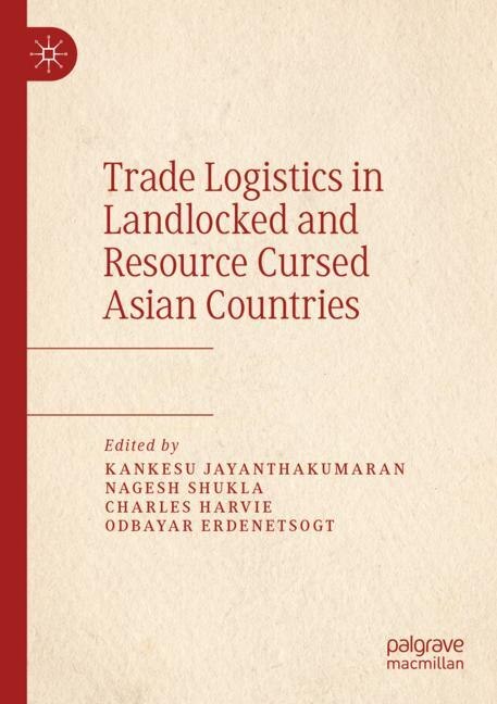 Couverture_Trade Logistics In Landlocked And Resource Cursed Asian Countries
