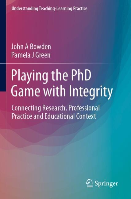 Front cover_Playing The Phd Game With Integrity