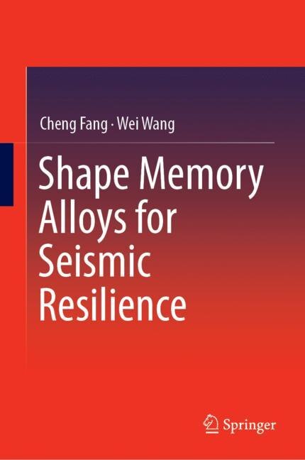 Front cover_Shape Memory Alloys For Seismic Resilience