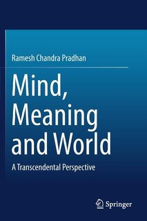 Mind, Meaning and World: A Transcendental Perspective
