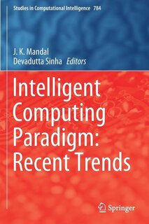 Intelligent Computing Paradigm: Recent Trends