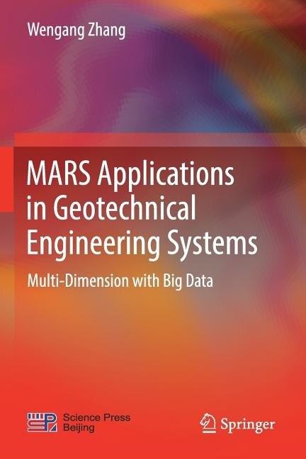 MARS Applications in Geotechnical Engineering Systems: Multi-Dimension with Big Data