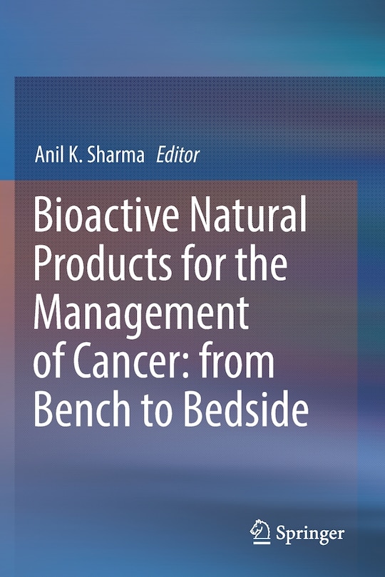 Bioactive Natural Products For The Management Of Cancer: From Bench To Bedside