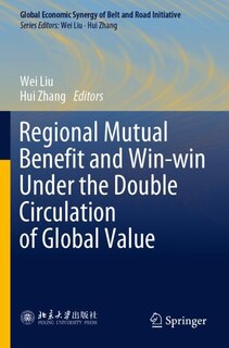 Front cover_Regional Mutual Benefit And Win-win Under The Double Circulation Of Global Value
