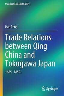 Couverture_Trade Relations Between Qing China And Tokugawa Japan