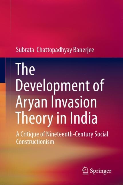 Couverture_The Development Of Aryan Invasion Theory In India