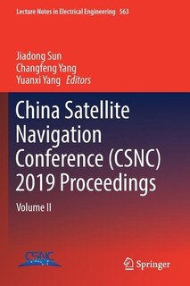 China Satellite Navigation Conference (CSNC) 2019 Proceedings: Volume II