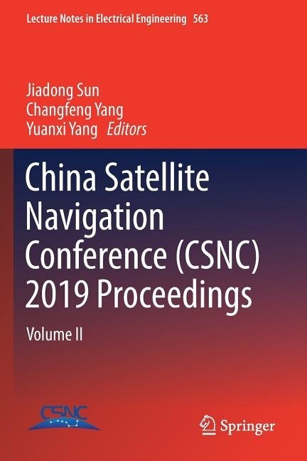 China Satellite Navigation Conference (CSNC) 2019 Proceedings: Volume II