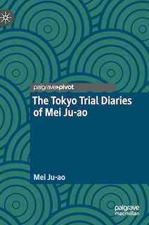 Couverture_The Tokyo Trial Diaries of Mei Ju-ao