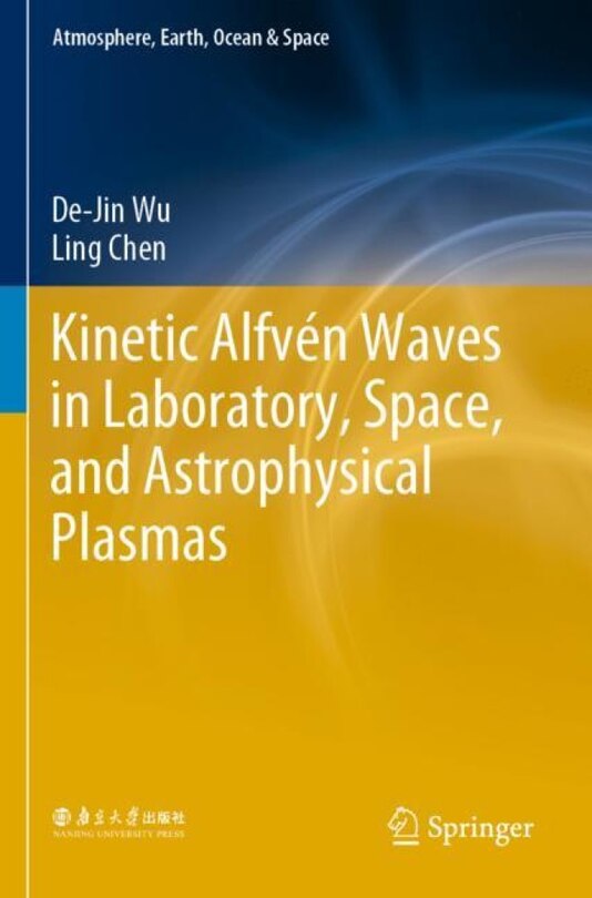 Couverture_Kinetic Alfven Waves In Laboratory, Space, And Astrophysical Plasmas
