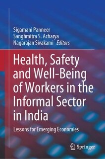 Front cover_Health, Safety And Well-being Of Workers In The Informal Sector In India