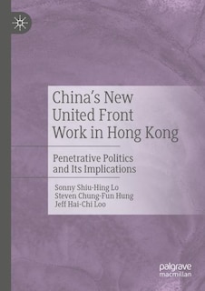 Front cover_China's New United Front Work In Hong Kong