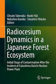 Front cover_Radiocesium Dynamics In A Japanese Forest Ecosystem