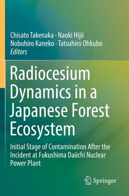 Couverture_Radiocesium Dynamics In A Japanese Forest Ecosystem