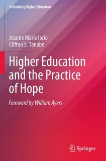 Couverture_Higher Education And The Practice Of Hope