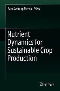 Front cover_Nutrient Dynamics For Sustainable Crop Production