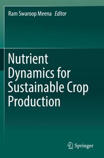 Front cover_Nutrient Dynamics For Sustainable Crop Production