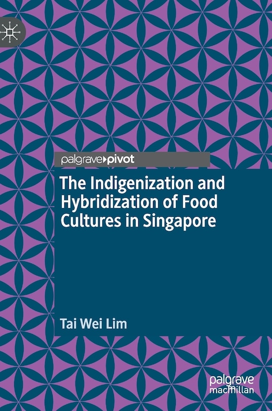 Couverture_The Indigenization and Hybridization of Food Cultures in Singapore