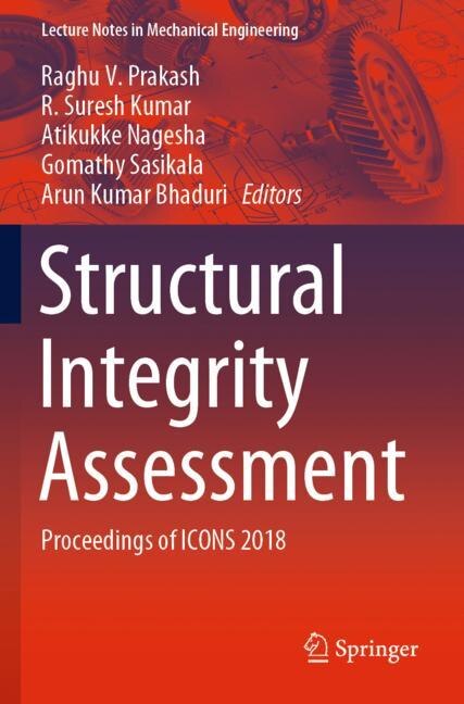 Structural Integrity Assessment: Proceedings Of Icons 2018