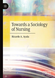 Front cover_Towards A Sociology Of Nursing