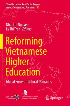 Reforming Vietnamese Higher Education: Global Forces And Local Demands