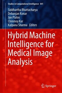 Front cover_Hybrid Machine Intelligence For Medical Image Analysis