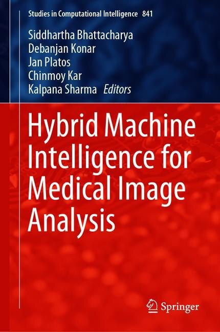 Front cover_Hybrid Machine Intelligence For Medical Image Analysis