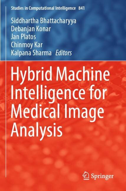 Front cover_Hybrid Machine Intelligence For Medical Image Analysis