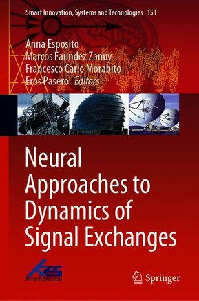 Neural Approaches To Dynamics Of Signal Exchanges