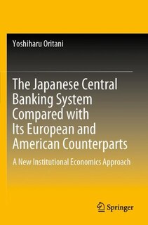 Front cover_The Japanese Central Banking System Compared With Its European And American Counterparts