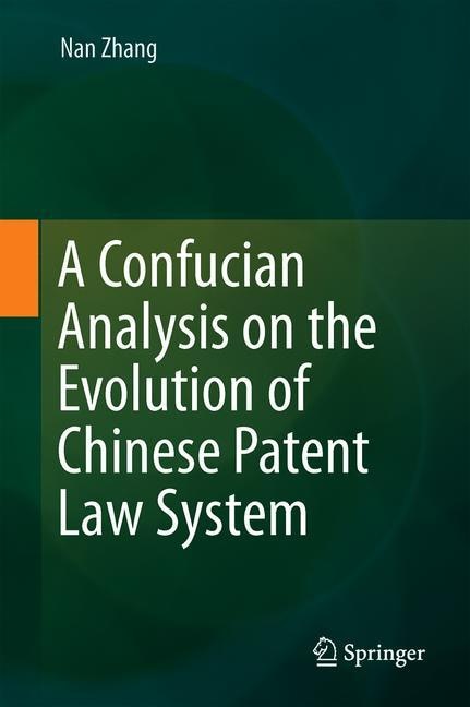 Front cover_A Confucian Analysis On The Evolution Of Chinese Patent Law System