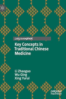 Front cover_Key Concepts In Traditional Chinese Medicine